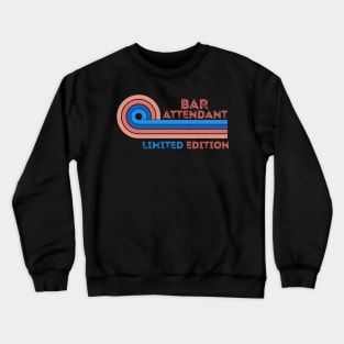 Bar Attendant Limited Edition Retro Vintage Sunset Present Idea Crewneck Sweatshirt